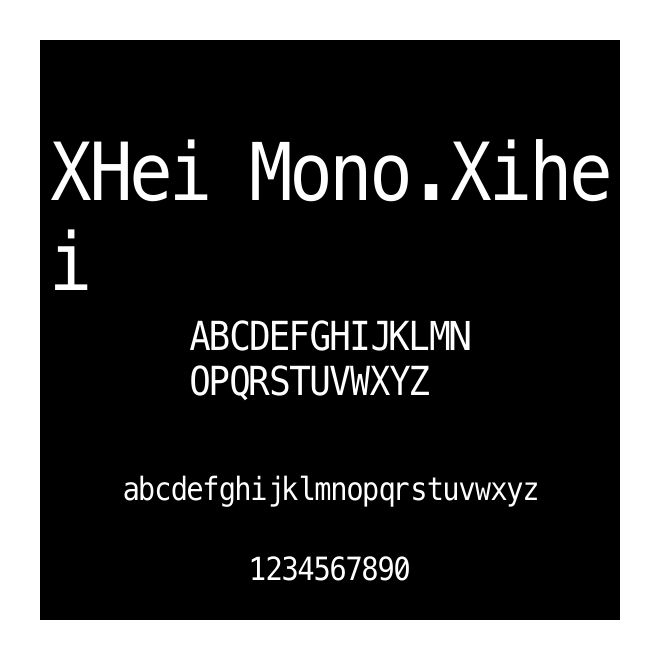 XHei Mono.Xihei