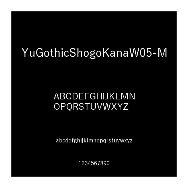 YuGothicShogoKanaW05-M