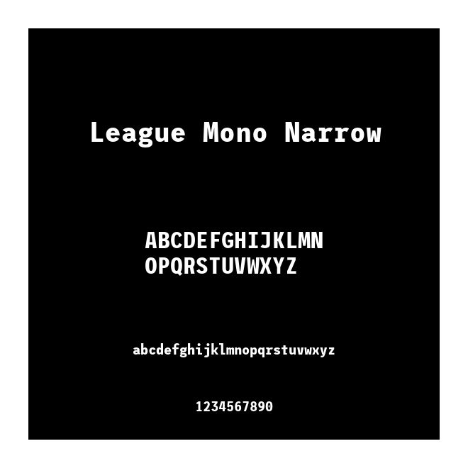 League Mono Narrow