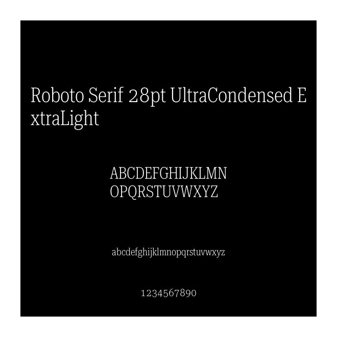 Roboto Serif 28pt UltraCondensed ExtraLight