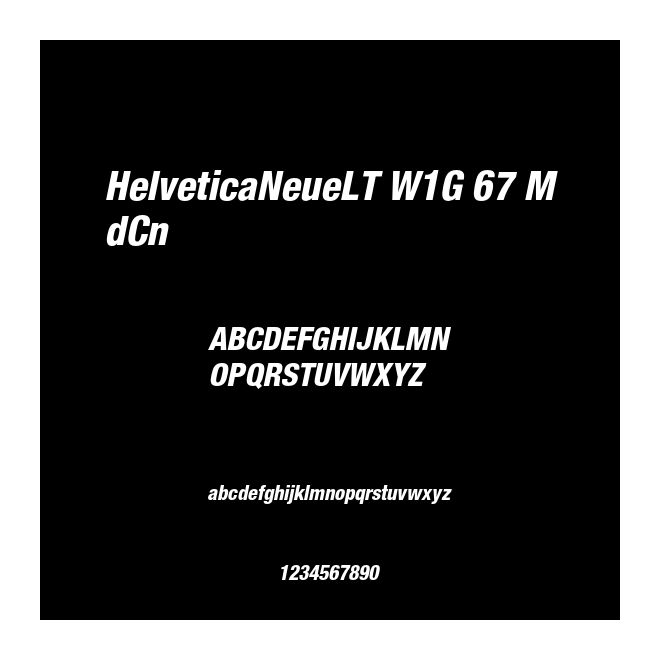 HelveticaNeueLT W1G 67 MdCn