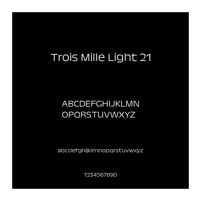 Trois Mille Light 21