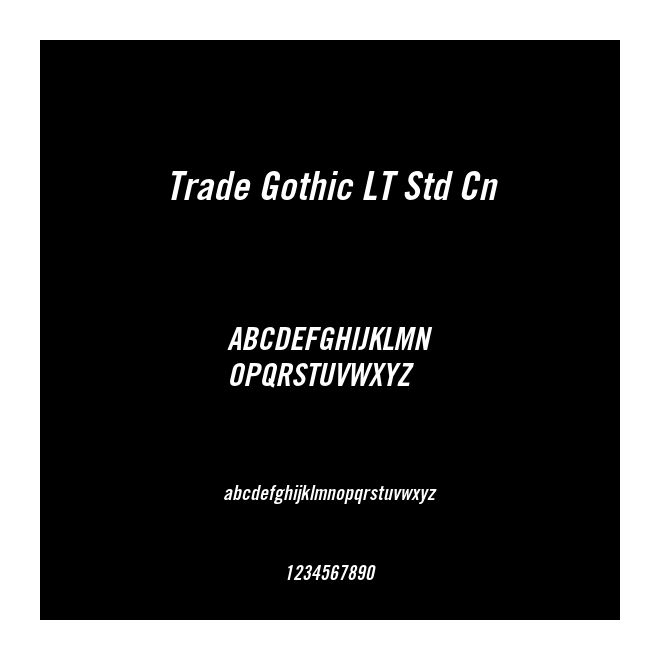 Trade Gothic LT Std Cn