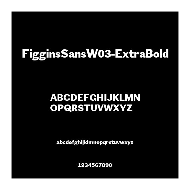 FigginsSansW03-ExtraBold