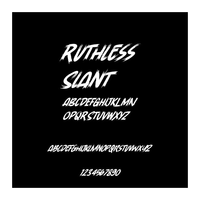 Ruthless Slant