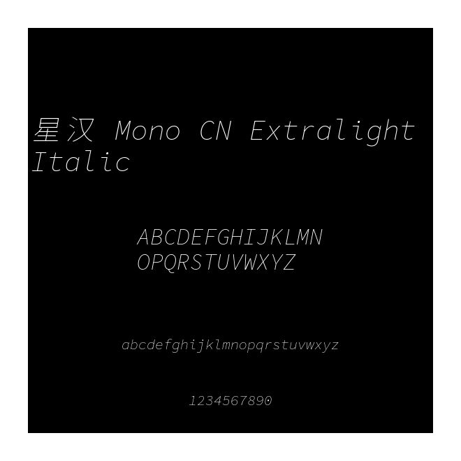 星漢 Mono CN Extralight Italic