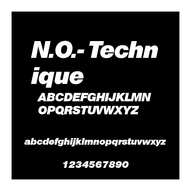 N.O.- Technique