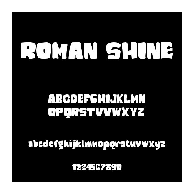 ROMAN SHINE