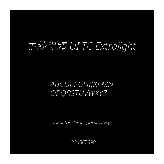 更紗黑體 UI TC Extralight