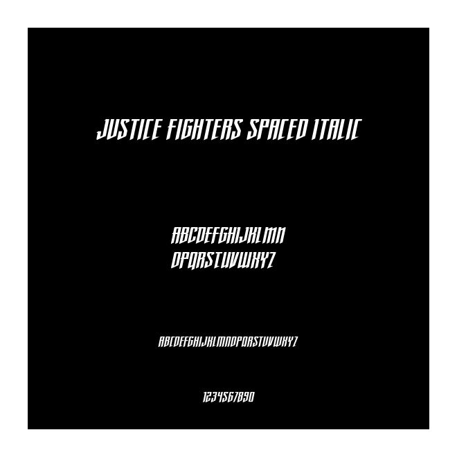 Justice Fighters Spaced Italic