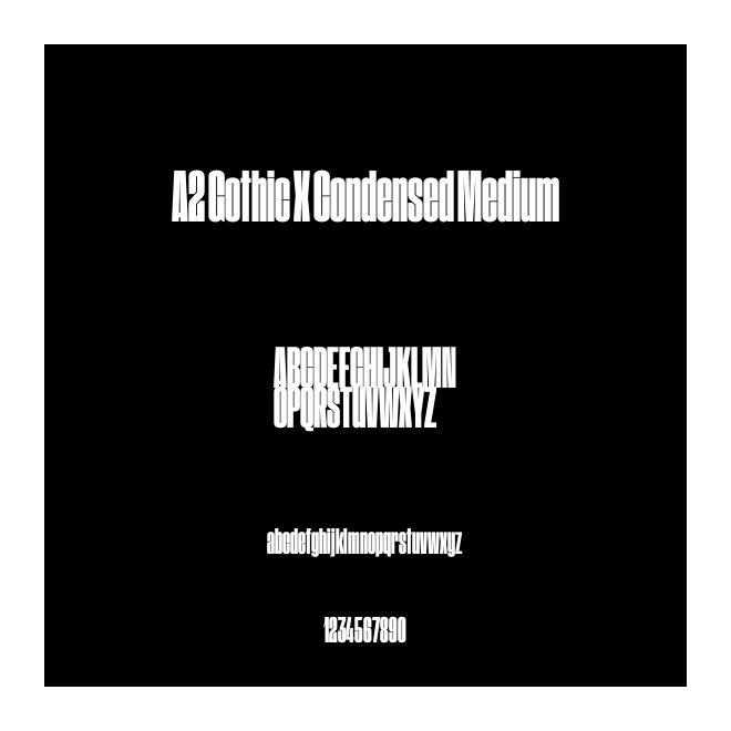 A2 Gothic X Condensed Medium