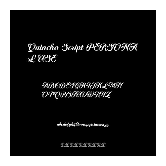 Quincho Script PERSONAL USE