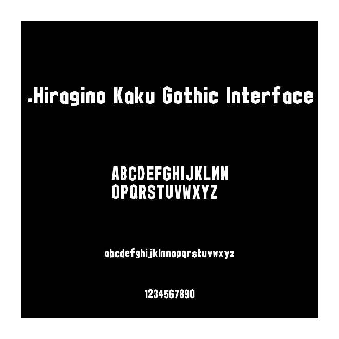 .Hiragino Kaku Gothic Interface