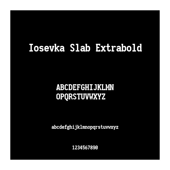 Iosevka Slab Extrabold