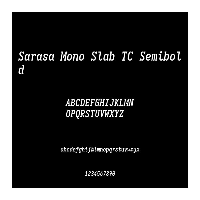 Sarasa Mono Slab TC Semibold