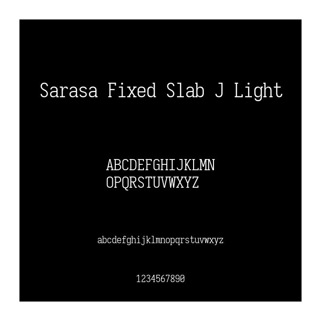 Sarasa Fixed Slab J Light