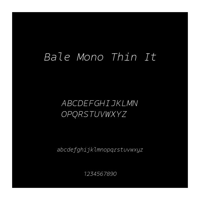 Bale Mono Thin It