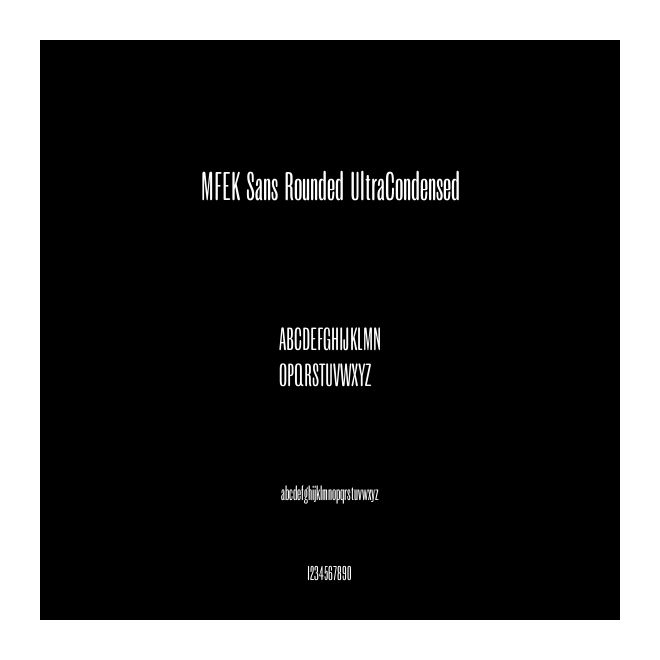 MFEK Sans Rounded UltraCondensed