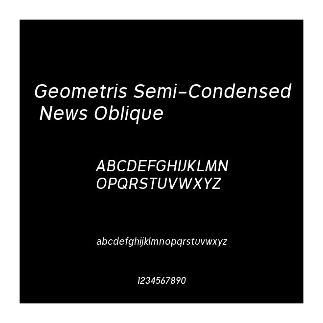 Geometris Semi-Condensed News Oblique