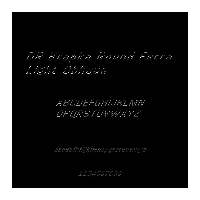 DR Krapka Round Extra Light Oblique