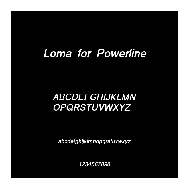 Loma for Powerline