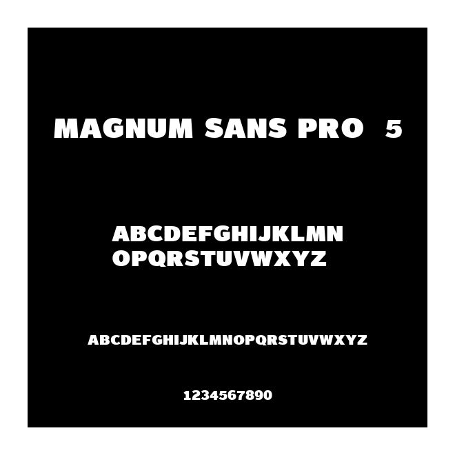 Magnum Sans Pro  5