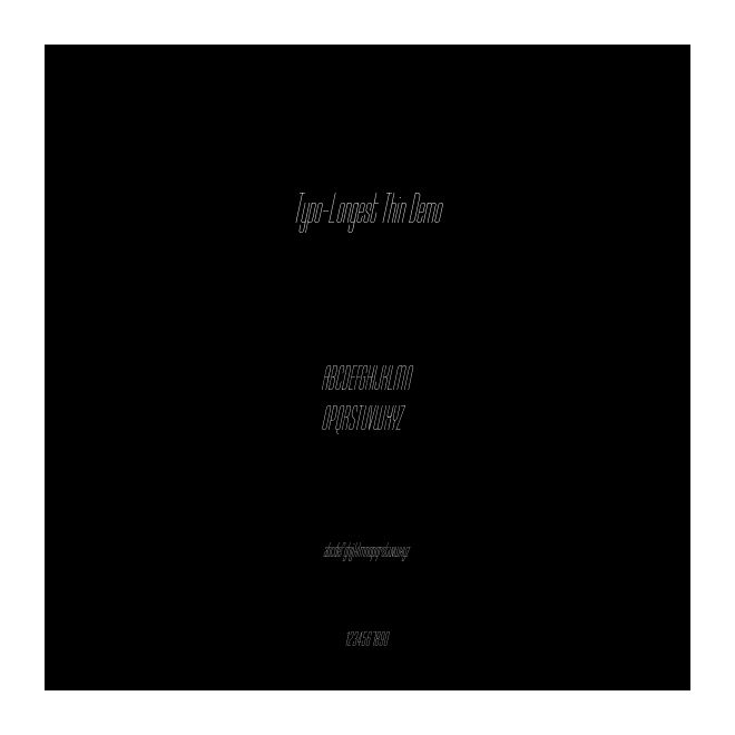 Typo-Longest Thin Demo