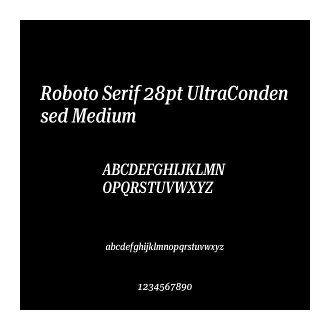 Roboto Serif 28pt UltraCondensed Medium