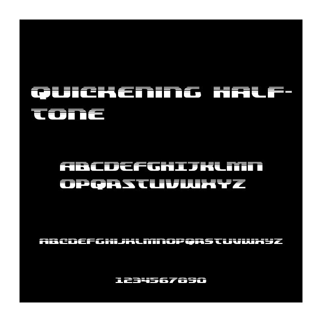 Quickening Half-Tone
