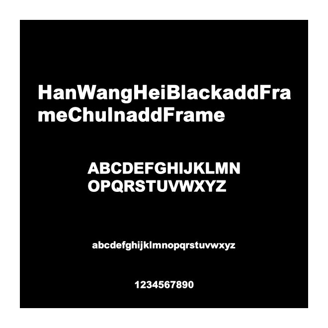 HanWangHeiBlackaddFrameChuInaddFrame