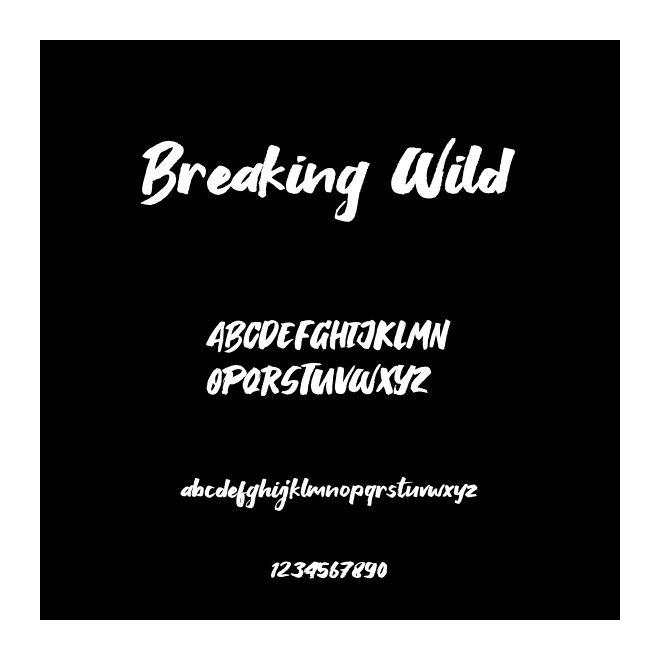 Breaking Wild