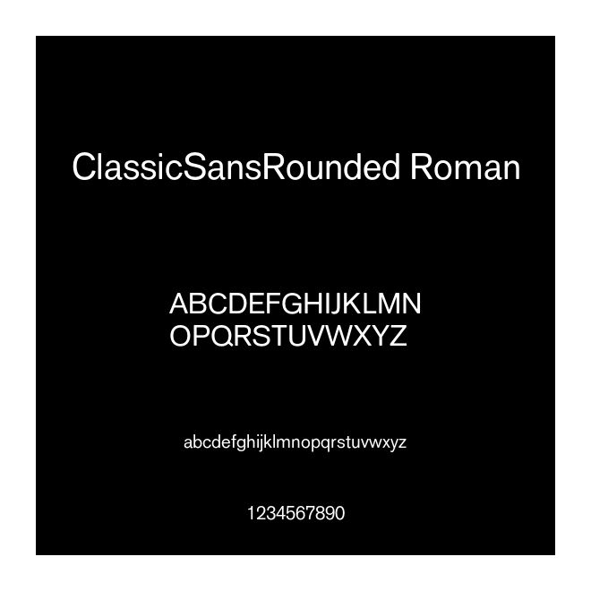 ClassicSansRounded Roman