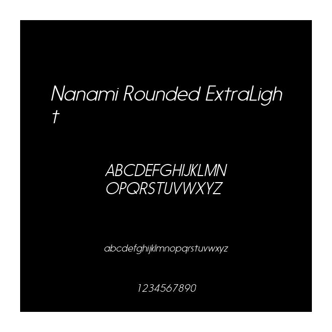 Nanami Rounded ExtraLight