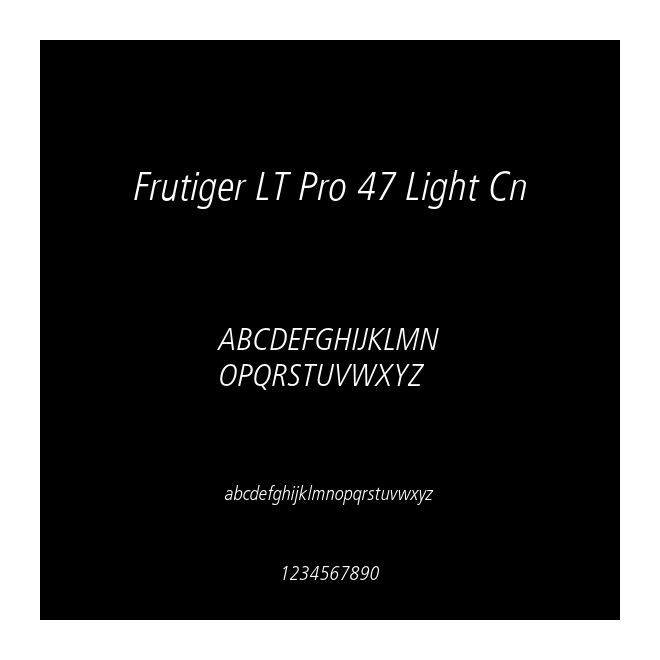 Frutiger LT Pro 47 Light Cn