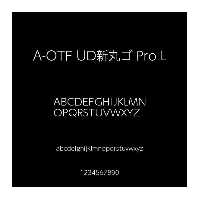 A-OTF UD新丸ゴ Pro L