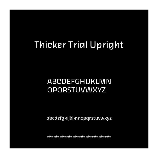 Thicker Trial Upright