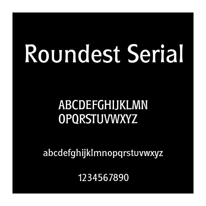 Roundest Serial