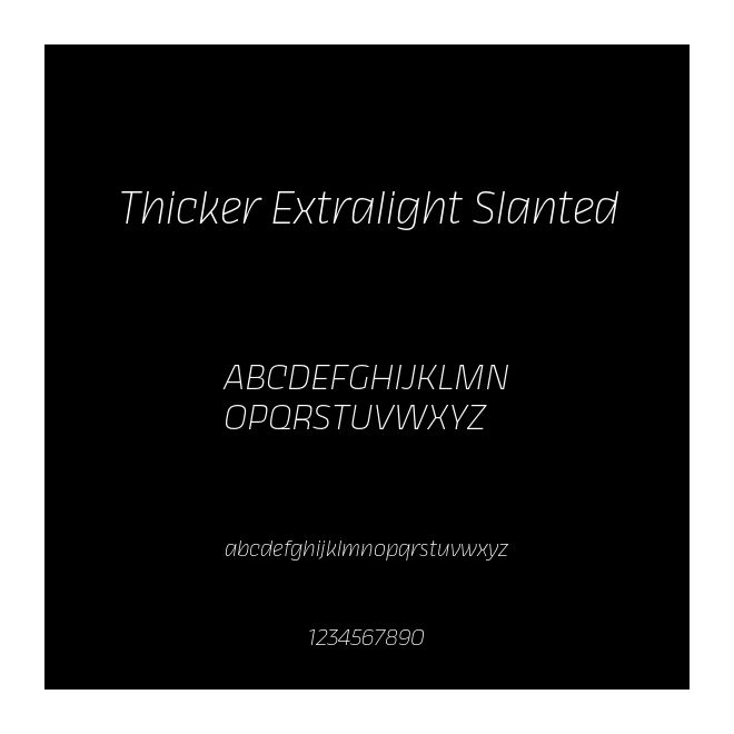 Thicker Extralight Slanted