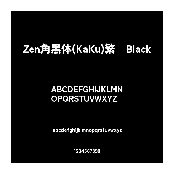 Zen角黑體(KaKu)繁 Black