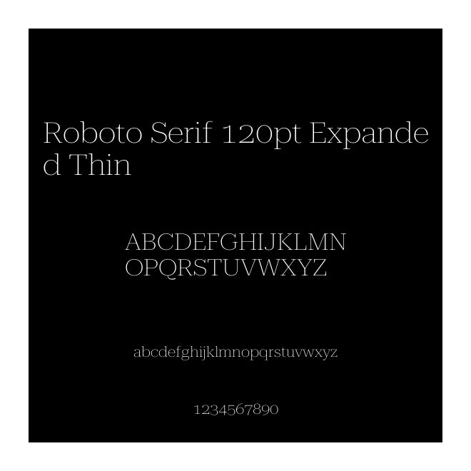 Roboto Serif 120pt Expanded Thin