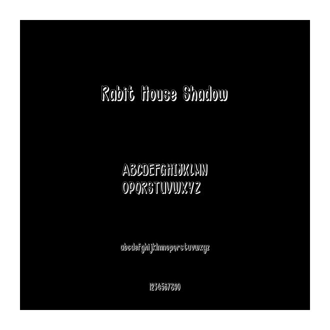 Rabit House Shadow