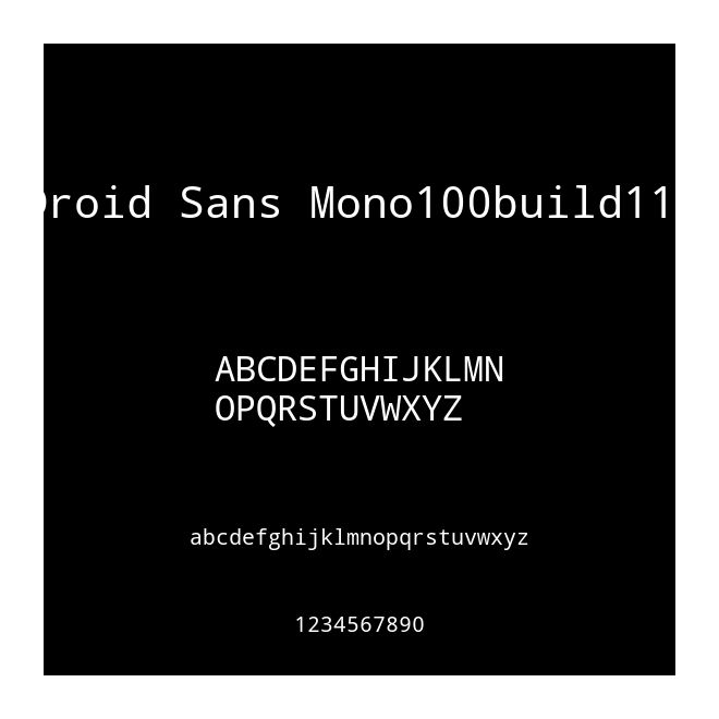 Droid Sans Mono100build113