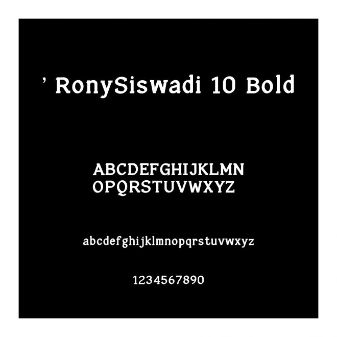 ' RonySiswadi 10 Bold