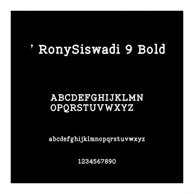 ' RonySiswadi 9 Bold
