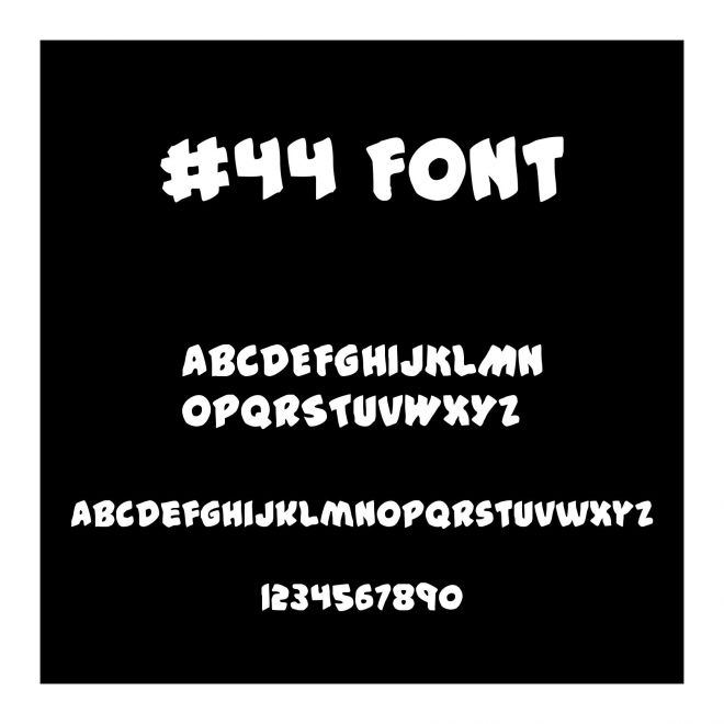 #44 Font