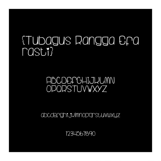 {Tubagus Rangga Efarasti}