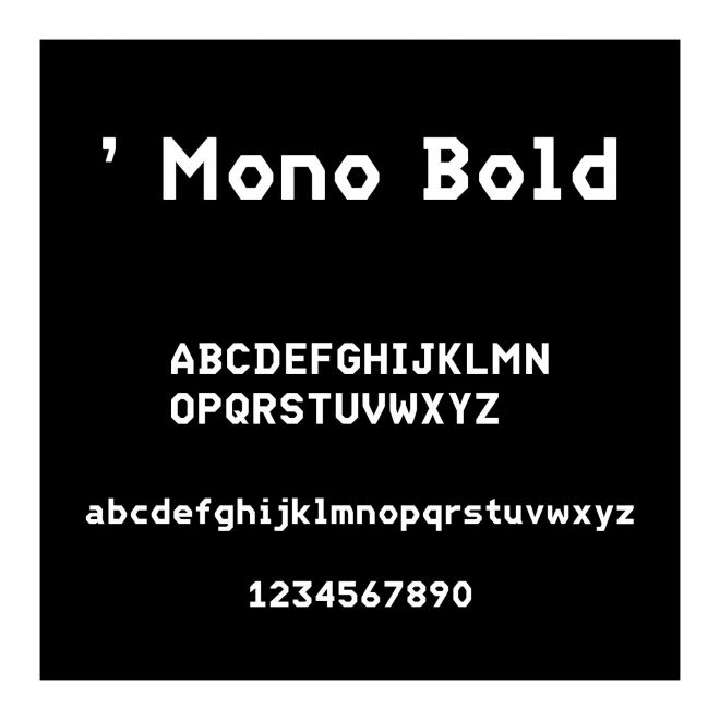' Mono Bold