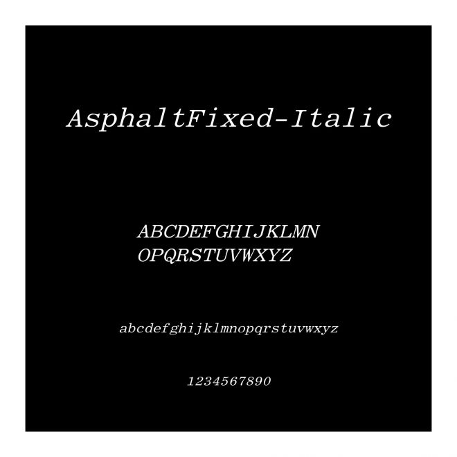AsphaltFixed-Italic