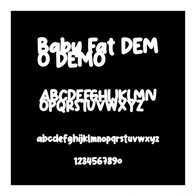 Baby Fat DEMO DEMO