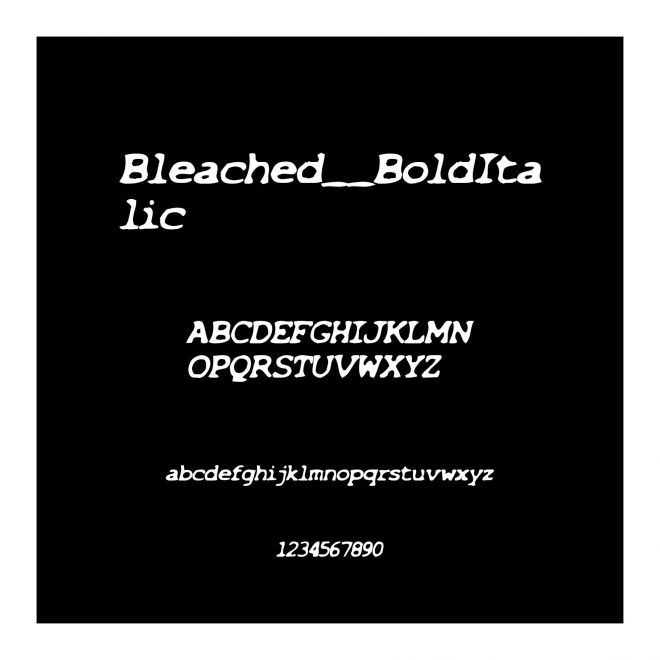 Bleached__BoldItalic